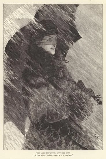 My Lady Bountiful, Out She Goes In The Right Good Christmas Weather 12" X 18" Just The Print 2 My Lady Bountiful, Out She Goes In The Right Good Christmas Weather 12" X 18" Just The Print - Image 2